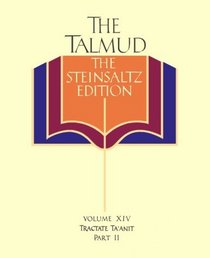 The Talmud vol. 14: The Steinsaltz Edition : Tractate Ta'Anit, Part II