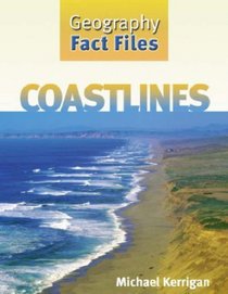 Coastlines (Geography Fact Files)