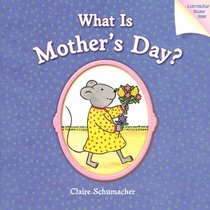 What Is Mother's Day?