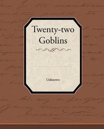 Twenty-two Goblins