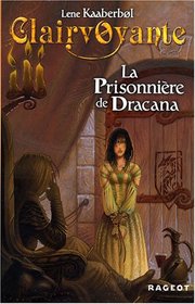 la prisonniere de Dracana