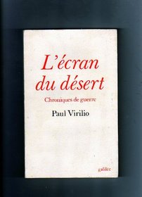 L'ecran du desert: Chroniques de guerre (Collection L'Espace critique) (French Edition)
