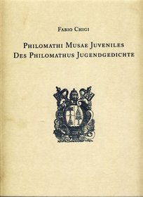 Philomathi musae juveniles =: Des Philomathus Jugendgedichte (German Edition)