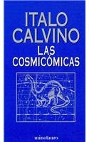 Las cosmicomicas/ Cosmicomics (Spanish Edition)