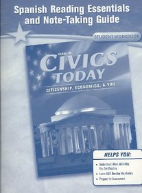 Civics Today, Spanish Reading Essentials and Note-Taking Guide Workbook