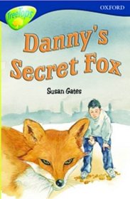 Oxford Reading Tree: Stage 14: TreeTops New Look Stories: Danny's Secret Fox