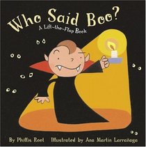 Who Said Boo?: A Lift-the-Flap Book