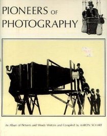 Pioneers of photography: An album of pictures and words