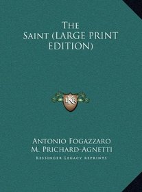 The Saint (LARGE PRINT EDITION)