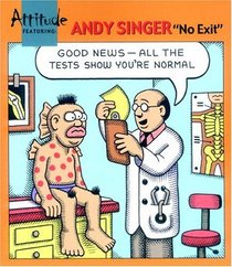 Andy Singer: No Exit (Attitude Featuring) (Attitude Presents)
