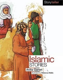 Islamic Stories. Anita Ganeri (Storyteller)
