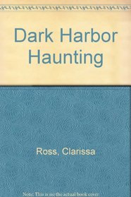 Dark Harbor Haunting