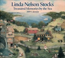 Linda Nelson Stocks Treasured Memories by the Sea: 2009 Wall Calendar