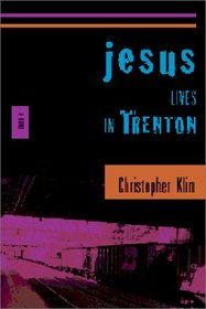 Jesus Lives in Trenton: A Novel