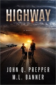 Highway: A Post-Apocalyptic Tale of Survival