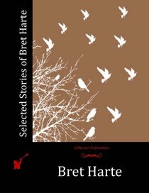 Selected Stories of Bret Harte