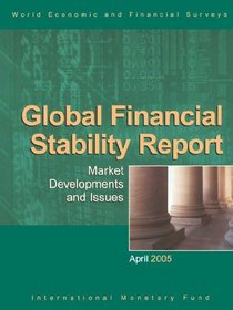 Global Financial Stability Report: Market Developments And Issues