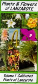 Plants and Flowers of Lanzarote (Plants & Flowers Guide)