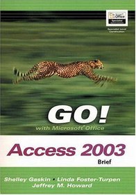 GO Series : Microsoft Access 2003  Brief (Go Series)