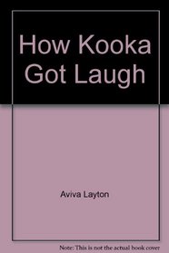 How Kooka Got Laugh