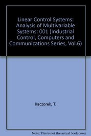 Linear Control Systems : Analysis of Multivariable Systems