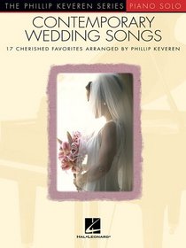 CONTEMPORARY WEDDING SONGS: PIANO SOLO: PHILLIP KEVEREN SERIES