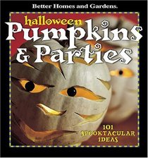 Halloween Pumpkins  & Parties: 101 Spooktacular Ideas