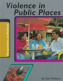 Violence in Public Places (Perspectives on Violence)