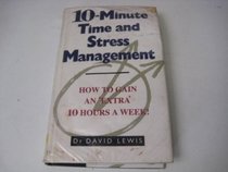 10 Minute Time and Stress Management