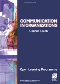 Communication in Organisations CMIOLP (CMI Open Learning Programme)