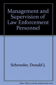 Management and Supervision of Law Enforcement Personnel