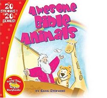 My Travel Time Storybooks: Awesome Bible Animals (Travel Time)