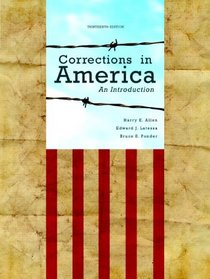 Corrections in America: An Introduction Plus NEW MyCJLab with Pearson eText (13th Edition)