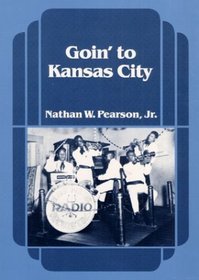 Goin' to Kansas City (Music in American Like)
