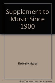 Supplement to Music since 1900