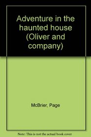 Adventure in the haunted house (Oliver and company)