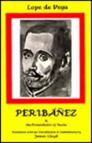 Peribanez: And the Comendador of Ocana (Hispanic Classic)