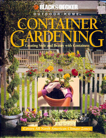 Container Gardening (Black & Decker Outdoor Home)
