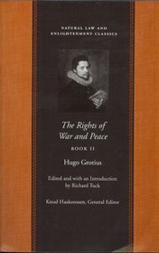 The Rights of War and Peace Vol2 (Natural Law and Enlightenment Classics)