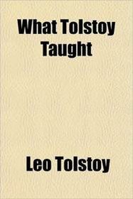 What Tolstoy Taught