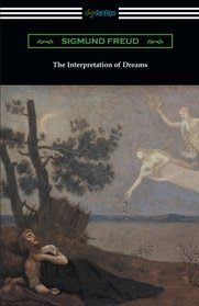 The Interpretation of Dreams (Translated by A. A. Brill)