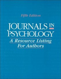 Journals in Psychology: A Resource Listing for Authors (Journals in Psychology, 5th ed)