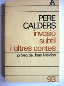 Invasio subtil i altres contes (Antologia catalana) (Catalan Edition)