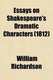 Essays on Shakespeare's Dramatic Characters (1812)