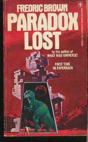 Paradox lost, and twelve other great science fiction stories