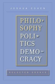 Philosophy, Politics, Democracy: Selected Essays