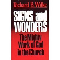 Signs and Wonders: The Mighty Work of God in the Church