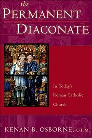 The Permanent Diaconate: Its History and Place in the Sacrament of Orders