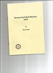 Bourne End rail disaster 1945 (DHT publication)