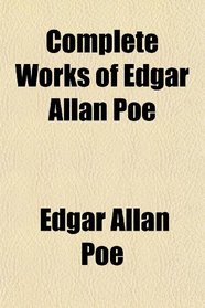 Complete Works of Edgar Allan Poe